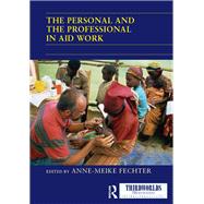 The Personal and the Professional in Aid Work