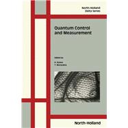 Quantum Control and Measurement : Proceedings of the ISQM Satellite Workshop ARL, Hitachi, Hatoyama, Saitama, Japan, 28-29 August, 1992