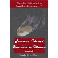 Common Thread-uncommon Women