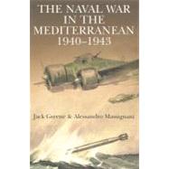 The Naval War in the Mediterranean 1940-1943