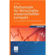 Mathematik für Wirtschaftswissenschaftler kompakt