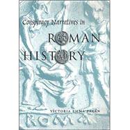 Conspiracy Narratives in Roman History
