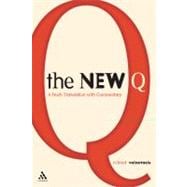 The New Q A Translation with Commentary