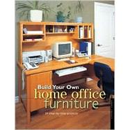 Build Your Own Home Office Furniture