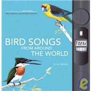 Bird Songs from Around the World,9781932855616