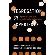 Segregation by Experience