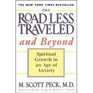 The Road Less Traveled and Beyond Spiritual Growth in an Age of Anxiety