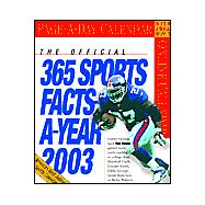The Official 365 Sports Facts-A-Year 2003 Calendar