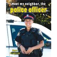 Meet My Neighbor, the Police Officer