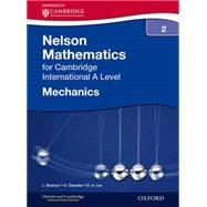 Nelson Mechanics 2 for Cambridge International A Level