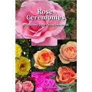 Rose Ceremonies