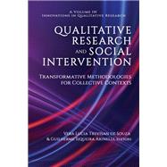 Qualitative Research and Social Intervention: Transformative Methodologies for Collective Contexts