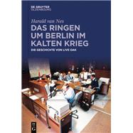 Das Ringen Um Berlin Im Kalten Krieg