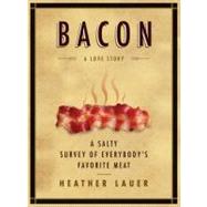 Bacon : A Love Story