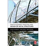 Finite Element Analysis and Design of Metal Structures