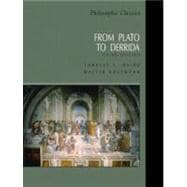 Philosophic Classics : From Plato to Derrida