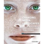 Changing Media Landscapes: Visual Networking