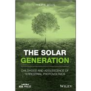 The Solar Generation: Childhood and Adolescence of Terrestrial Photovoltaics