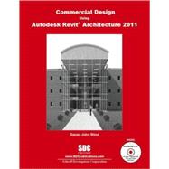 Commercial Design Using Autodesk Revit Architecture 2011