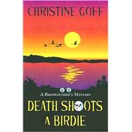 Death Shoots a Birdie