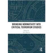 Bringing Normativity into Critical Terrorism Studies