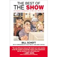 The Best of The Show A Classic Collection of Wit and Wisdom