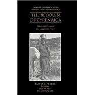 The Bedouin of Cyrenaica: Studies in Personal and Corporate Power