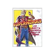 Superheroes : Joe Kubert's Wonderful World of Comics
