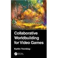 Collaborative Worldbuilding for Video Games