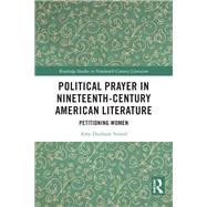 Political Prayer in Nineteenth-Century American Literature