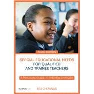 Special Educational Needs for Qualified and Trainee Teachers: A practical guide to the new changes