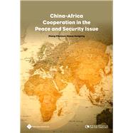 China-Africa Cooperation on Peace and Security Issues,9781844645619