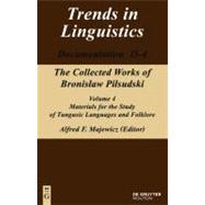 The Collected Works of Bronislaw Pilsudski
