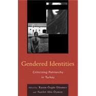 Gendered Identities Criticizing Patriarchy in Turkey