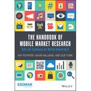 The Handbook of Mobile Market Research Tools and Techniques for Market Researchers