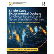 Single-Case Experimental Designs for Clinical and Research Settings: Planning, Conduct, Analysis and Reporting