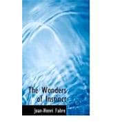The Wonders of Instinct: Chapters in the Psychology of Insects