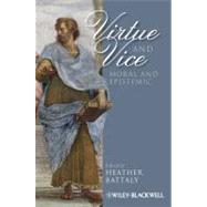 Virtue and Vice, Moral and Epistemic