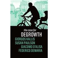 The Case for Degrowth