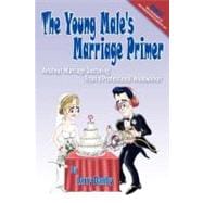 The Young Male's Marriage Primer