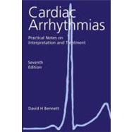 Cardiac Arrhythmias Practical Notes on Interpretation and Treatment
