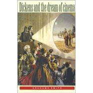 Dickens and the Dream of Cinema