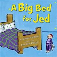 A Big Bed for Jed