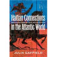 Haitian Connections in the Atlantic World