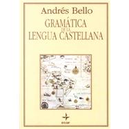 Grámatica de la lengua castellana/ Grammar of the Spanish language