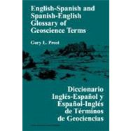 English-Spanish and Spanish-English Glossary of Geoscience Terms