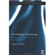 The Ontology of Psychology: Questioning Foundations in the Philosophy of Mind