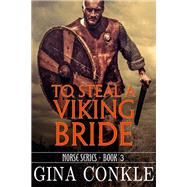 To Steal a Viking Bride