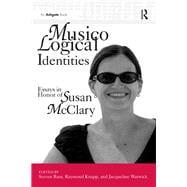Musicological Identities: Essays in Honor of Susan McClary