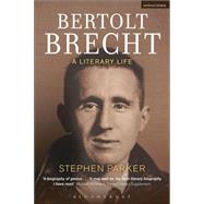 Bertolt Brecht: A Literary Life